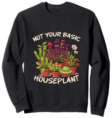 Not Your Basic Houseplant Carnivorous Plant Collection Sweatshirt