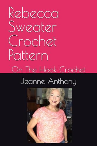 Rebecca Sweater Crochet Pattern: On The Hook Crochet