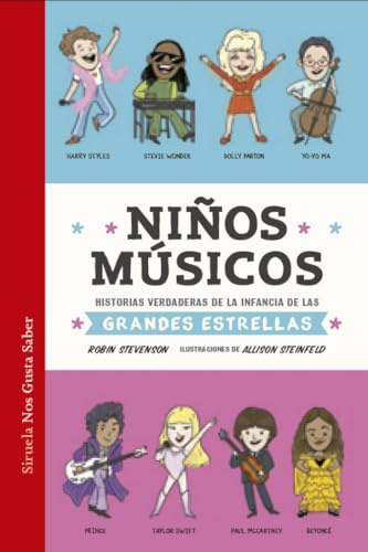 Niños músicos: Historias verdaderas de la infancia de las grandes estrellas: 76 (Las Tres Edades / Nos Gusta Saber)