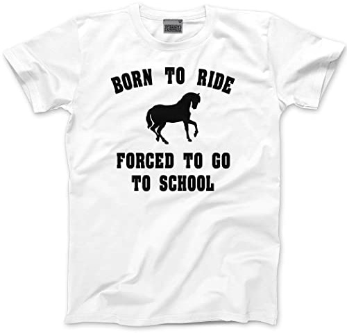 HotScamp Born to Ride Forced to Go to School - Kids T-Shirt - Horse Rider Horsey Pony Stables 12-13 Years White