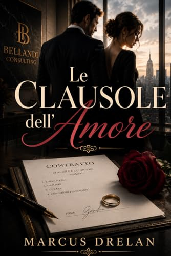Le Clausole dell'Amore: Un Romanzo Rosa tra Attrazione Inaspettata e Sentimenti Proibiti
