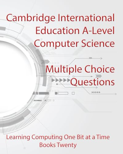 Cambridge International Education A-Level Computer Science Multiple Choice Questions