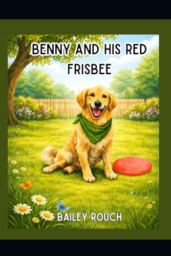 Benny and His Red Frisbee: 1