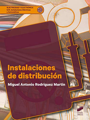 Instalaciones de distribución (Electricidad y Electrónica nº 18)