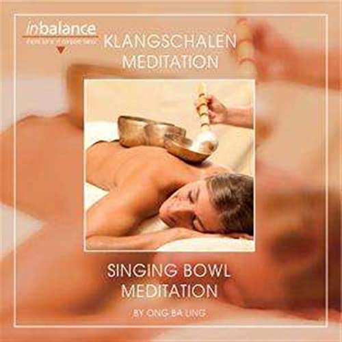 Ong Ba Ling - Klangschalen Meditation-S