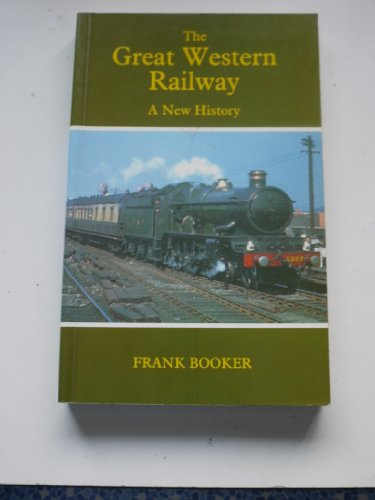 The Great Western Railway: a new history