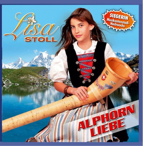 Alphorn Liebe (Instrumental - Die Stadlsternsiegerin 2009)