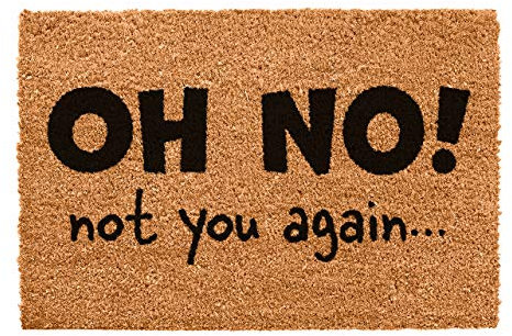 CKB LTD® NOT YOU AGAIN Novelty DOORMAT Unique Doormats Front/Back Door Mats Made with a non-slip PVC backing - Natural coir - Indoor & Outdoor