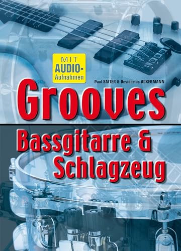 Grooves Bassgitarre & Schlagzeug (1 Buch + 1 CD)