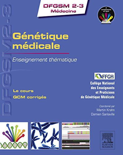 Génétique médicale: Enseignement thématique (DFGSM2-3 Médecine) (English Edition)