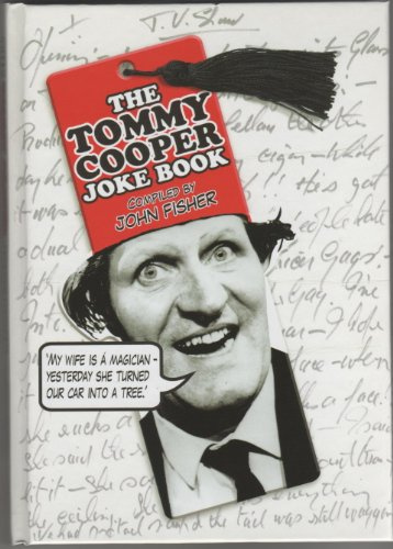 The Tommy Cooper Joke Book by Cooper, Tommy ( AUTHOR ) Oct-01-2009 Hardback