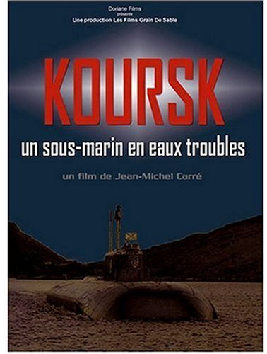 Koursk : Un sous-marin en eaux troubles