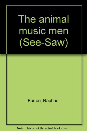 The animal music men (See-Saw)