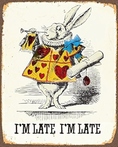 Alice in Wonderland White Rabbit No Wonder I'm Late Metal Wall Sign Plaque Vintage Retro Poster Art Picture Print