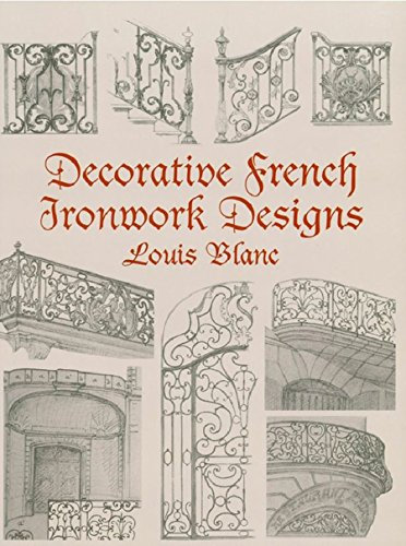 Decorative French Ironwork Designs (Dover Jewelry and Metalwork)