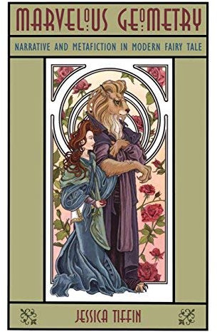 [(Marvelous Geometry: Narrative and Metafiction in Modern Fairy Tale)] [Author: Jessica Tiffin] published on (May, 2009)