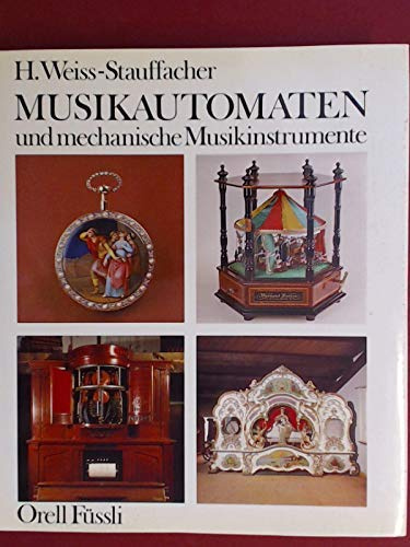 Musikautomaten Und Mechanische Musikinstrumente - Beschreibender Katalog Der Seewener Privatsammlung