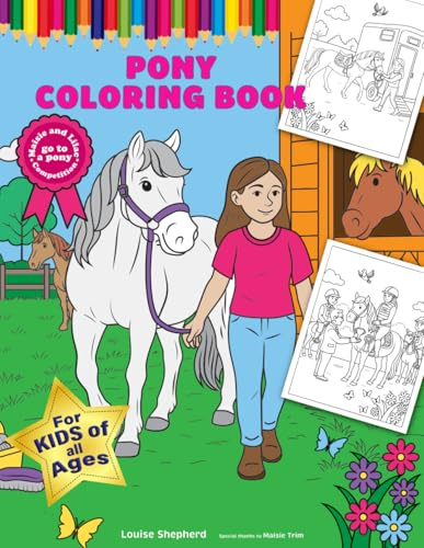 Maisie and Lilac Go to a Pony Competition: An Educational Coloring and Activity Book for Children Who Love Horses and Ponies
