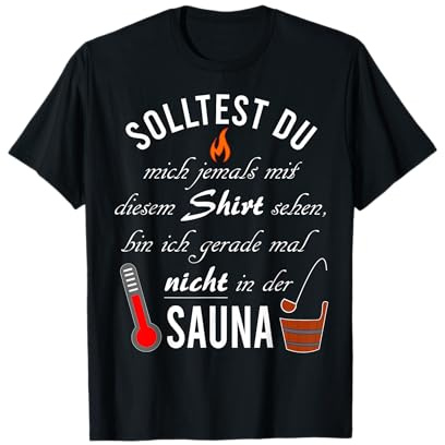 Lustiger Sauna Spruch Wellness Saunameister Herren Damen T-Shirt