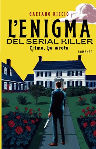 L'enigma del serial killer: Crime, he wrote
