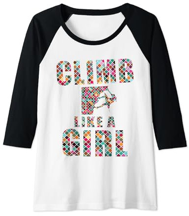 Damen Climb like a Girl Kletterin Mädchen Frauen Klettern Raglan