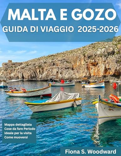 MALTA E GOZO GUIDA DI VIAGGIO 2025-2026