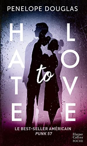 Hate to Love: un roman New Adult totalement addictif, par l'auteur de Dark Romance