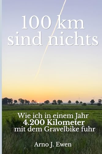 100km sind nichts: Wie ich in einem Jahr 4.200 Kilometer mit dem Gravelbike gefahren bin