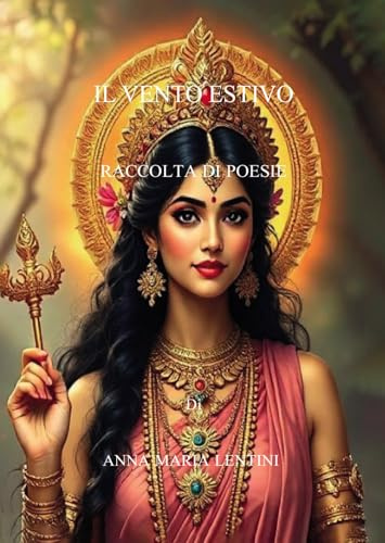 Il vento estivo. Raccolta di poesie