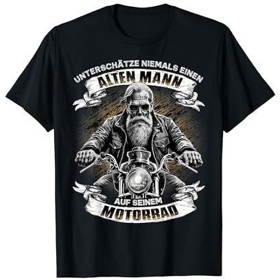 Unterschätze niemals einen alten Mann auf seinem Motorrad T-Shirt
