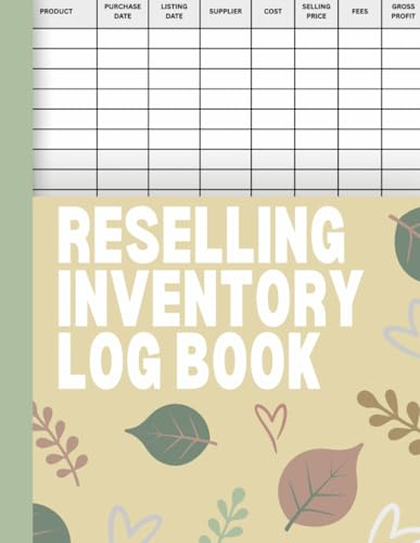 Reselling Inventory Log Book: Simple Record Keeping for Online Resellers | Track Sales, Costs, and Profit Margins | 8.5x11 Inches |120 Pages