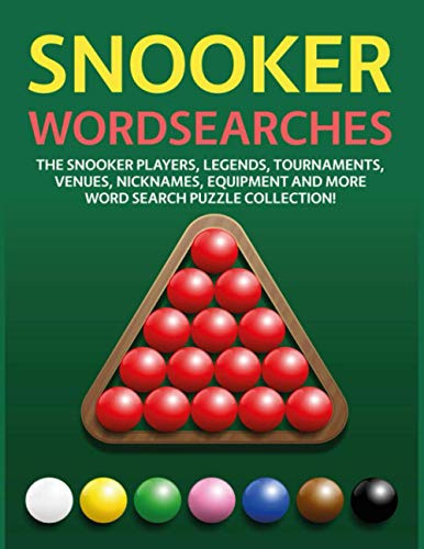 Snooker Wordsearches: The Snooker Players, Legends, Tournaments, Venues, Nicknames, Equipment and More Word Search Puzzle Collection!