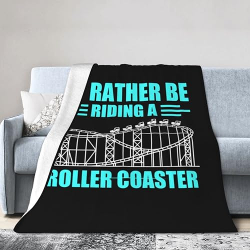 I'd Rather Be Riding A Roller Coaster Blanket 50x40 Inch Ultra Soft Cozy Flannel Lightweight for Sofa Bed All Season Use