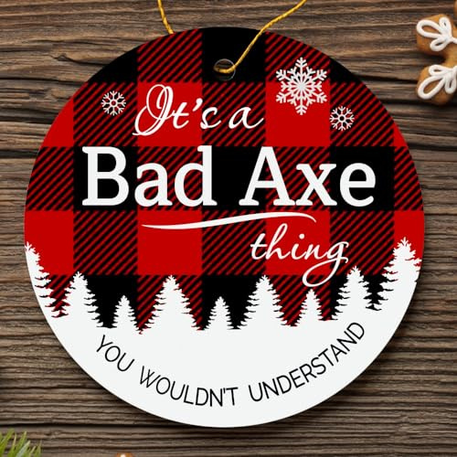 Christmas Tree with City Bad Axe Ornament - It's a Bad Axe Thing You Wouldn't Understand - Keepsake Plastic Round Decoration Ornament 3 Hometown