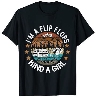Ich bin ein Flip Flops und Camping Art Von Mädchen T-Shirt