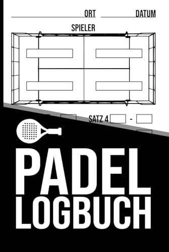 Padel Logbuch (Hardcover): Padel Tennis Match-Tracker • Spiele, Sätze und Ergebnisse festhalten • Ideal für Training und Turniere
