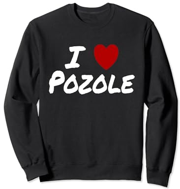 I Heart (Amore) Pozole zuppa messicana stufato pollo maiale Felpa