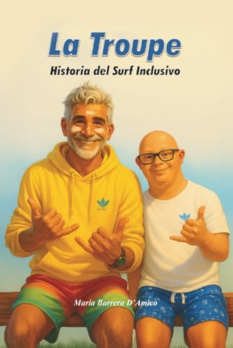 La Troupe: Historia del Surf inclusivo