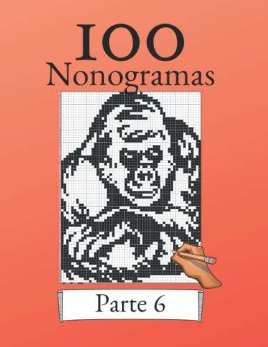 100 Nonogramas Volumen 6! Rompecabezas de lógica para principiantes y profesionales: Apto para niños y adultos