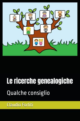 Le ricerche genealogiche: Qualche consiglio