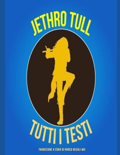 Jethro Tull - Tutti i testi