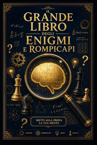 Il Grande Libro degli Enigmi e Rompicapi