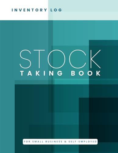 Stock Taking Book: Product Inventory Logbook for Effective Stock Control and Reconciliation Perfect For Small Business and Self-Employed.
