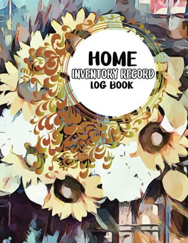 Home Inventory Record Log Book: Keep Track of Household Property, Insurance list, warranty & product service. Household Belonging Log Book, Organizer ... For Homeowners. Home Property System Notebook