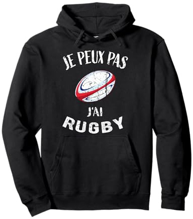 Rugby - Je Peux Pas J'Ai Rugby - Maillot De Joueur de Rugby Sweat à Capuche