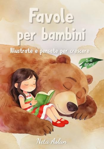 FAVOLE PER BAMBINI: Magiche favole illustrate a colori.Raccolta di fiabe con insegnamenti preziosi. bellisime storie per bambini con dolci racconti ... e per i momenti di condivisione. 3-6 anni