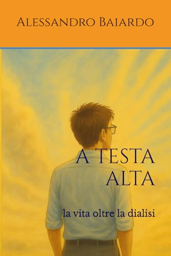 A testa alta, la vita oltre la dialisi