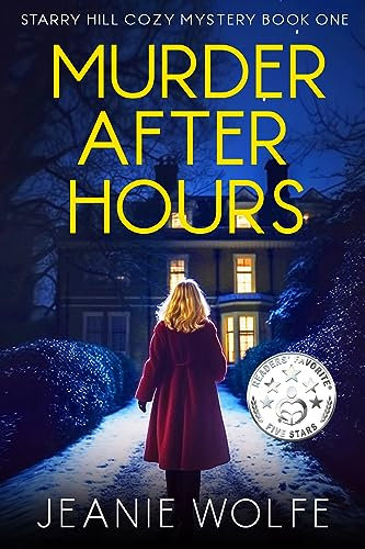 Murder After Hours: Starry Hill Cozy Mystery Book One (Starry Hill Cozy Mystery Series 1)