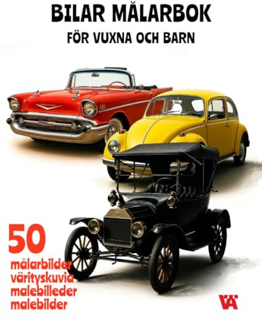Bilar Målarbok för Vuxna och Barn: 50 Fantastiska Bilder av Klassiska och Moderna Bilar med Svarta Sidor emellan för Enkel Färgläggning