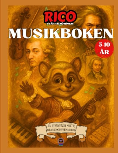 Rico Tvättbjörnen – Musikboken: Upptäck instrumenten, tonerna och rytmen, 5-10 år